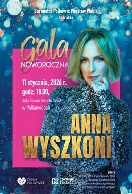 Gala Noworoczna z Anną Wyszkoni