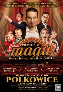 Prawdziwa Magia – familijny spektakl iluzji